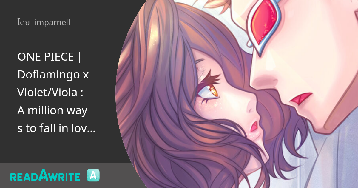 ONE PIECE Doflamingo x Violet/Viola A million ways to fall in love