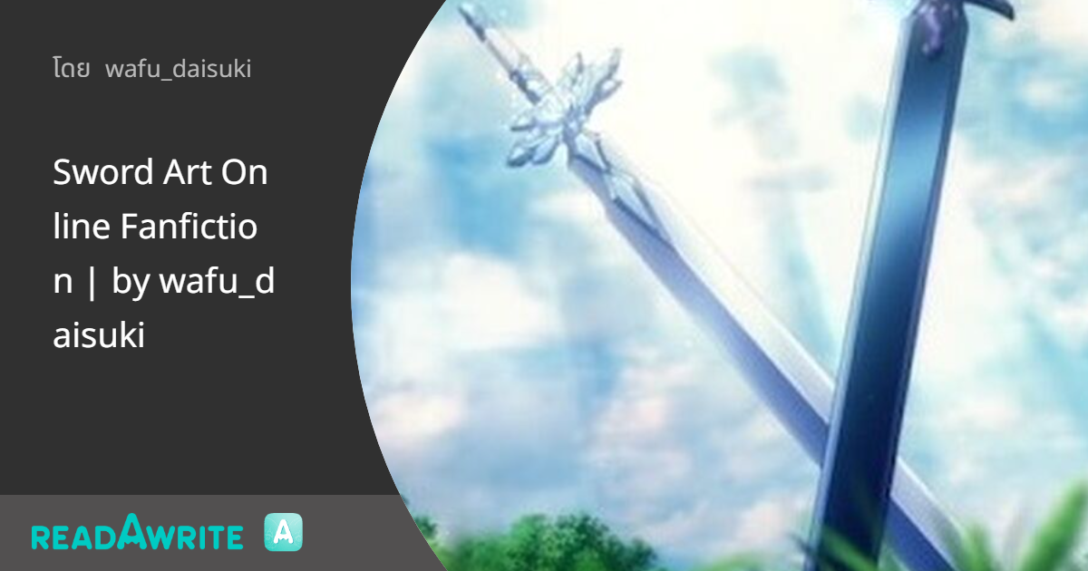 Sword Art Online Fanfiction by wafu_daisuki Babysitters [Entokia & Nergius] แฟนฟิคชั่น